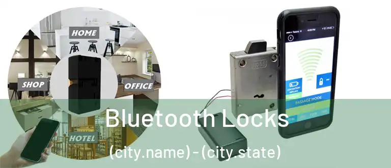  Bluetooth Locks (city.name) - (city.state)