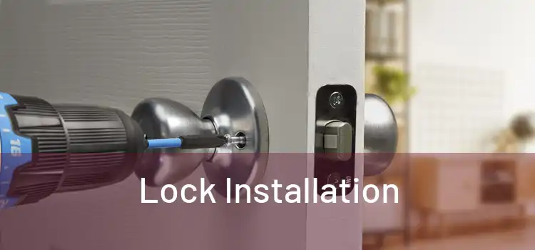  Lock Installation 